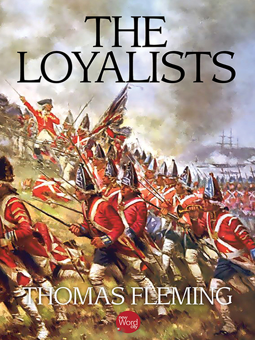 Title details for The Loyalists by Thomas Fleming - Available